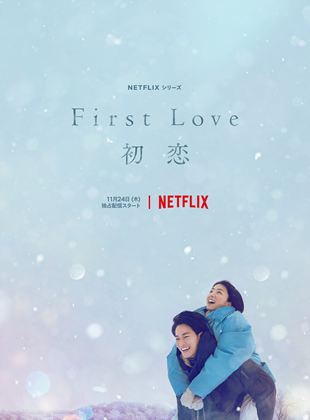 First Love Saison 1