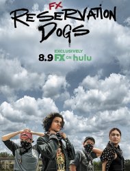 Reservation Dogs saison 1